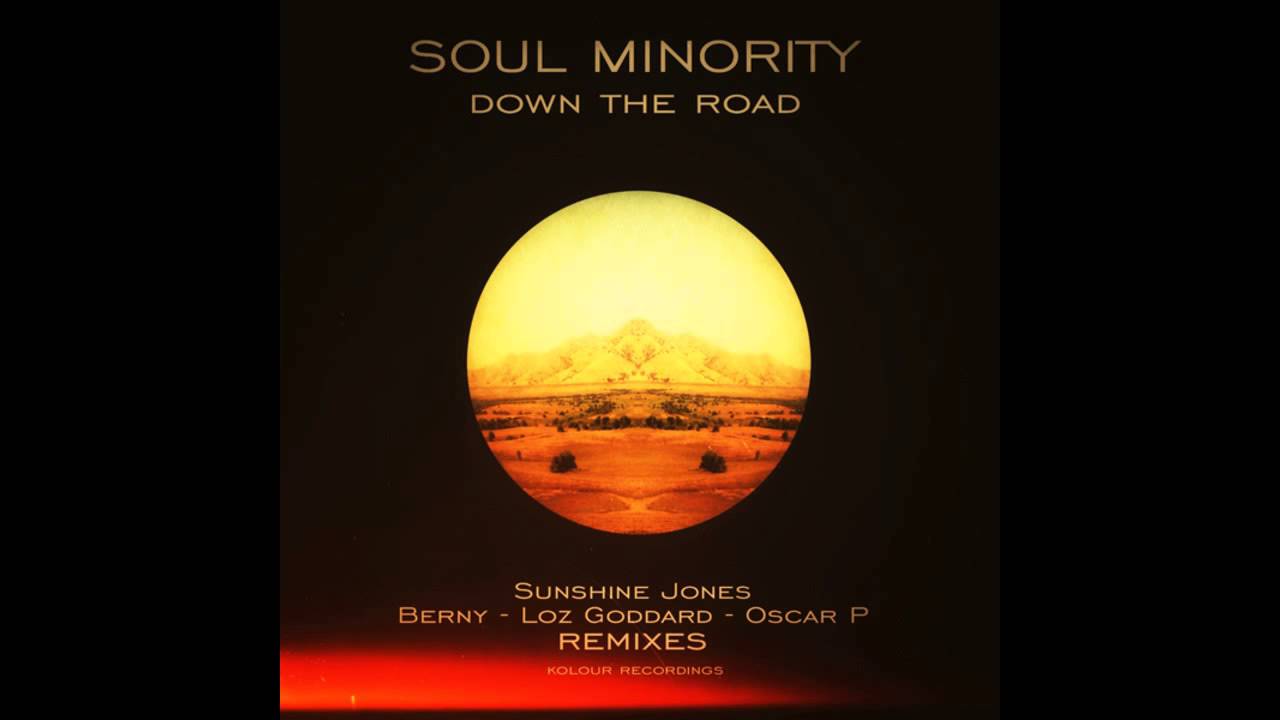 Watch Soul Minority - Down The Road (Loz Goddard Mix) on YouTube Watch Soul Minority - Down The Road (Loz Goddard Mix) on YouTube