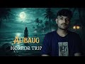 The Alibaug Horror Trip | Real Horror Story
