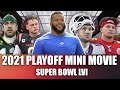 2021 Playoffs Mini Movie: From a Duel with Tom Brady to Super Bowl Champions