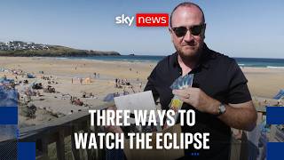 Don’t have glasses Here are three ways to safely watch the eclipse