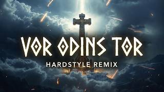 Vor Odins Tor (Se:bass Force Remix) ᐯIkiᑎᘜ ᕼᗩᖇᗪStyᒪᙓ