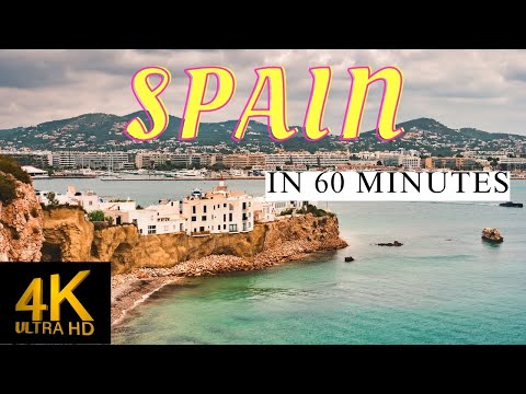 Spain In 60 Minutes |  A journey through Spain in 4k brilliance with relaxing music