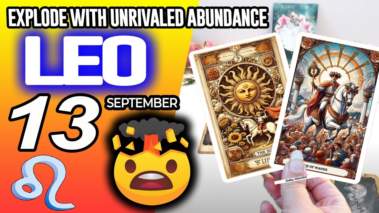 Leo ♌️🧨EXPLODE WITH UNRIVALED ABUNDANCE💳💸 horoscope for today SEPTEMBER 13 2025 ♌️ 