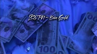 SXTN - Kein Geld (slowed + lyrics)