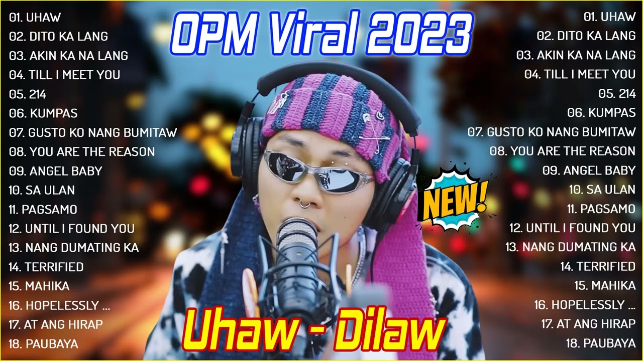 UHAW - Dilaw 🎸 OPM Top Trending Filipino Playlist 2023 💖Moira, Morissette, Angeline, Gigi De Lana