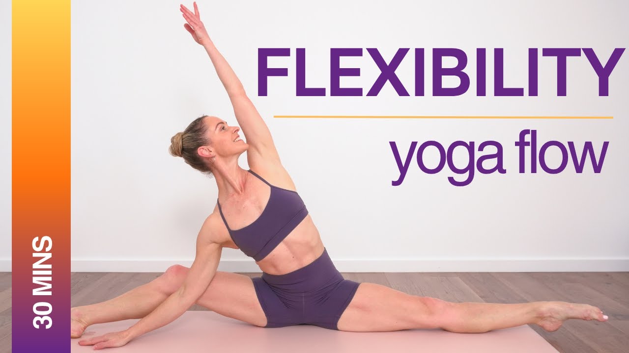 30 MIN YOGA FLOW FOR FLEXIBILITY || Slow and Stretchy Full Body Yoga ...