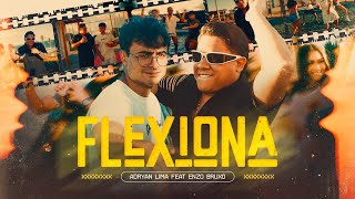 Flexiona – Enzo Bruxo, Adryan Lima (Clipe Oficial)