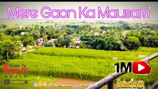 Mere Gaon Ka Mausam new viralvideo। Editor boy motiur।#nuw #viralvideo #subscribe 😲😲👌👌👍🙏