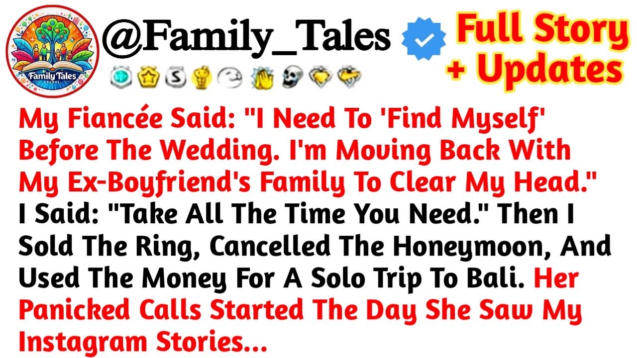 My Fiancée Said: "I Need To 'Find Myself' Before The Wedding. I'm Moving Back With //Reddit Stories