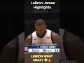 LeBron James CRAZY Highlights 🐐 | King James Dominates the Court 👑 #shorts