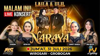 LIVE NARAYA CAMPURSARI WEDDING LAILA ULIL MS 31-7-2026 KARANGMALANG TAMBAHREJO