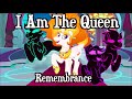"I Am the Queen" Animatic (Remembrance)