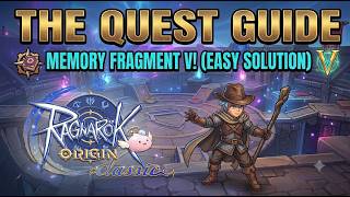 Memory Fragment V Quest Guide (Super Easy) | ROOC