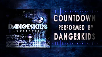 Dangerkids - Countdown lyrics