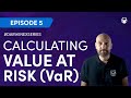 How to Calculate Value at Risk (VaR) to Measure Asset and Portfolio Risk