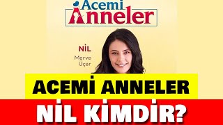 Acemi Anneler Nil Kim? Merve Üçer Kimdir? Nereli? Kaç Yaşında? Oynadığı Diziler - Burcu - Kilosu