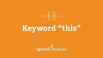 Ignition Features: Keyword "This"