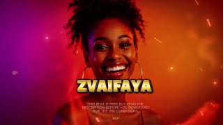 Free Zimdancehall "ZVAIFAYA" For Non-Profit Zimdancehall Riddim 2026 
