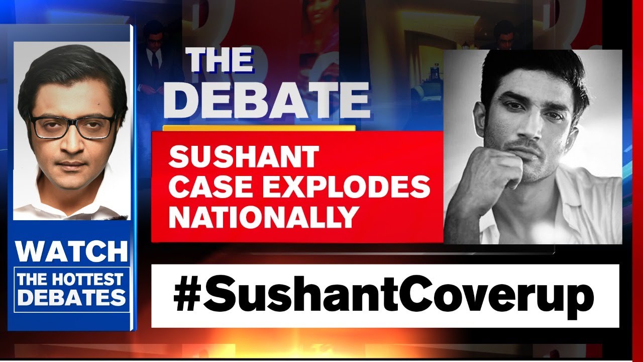 Sushant Case Explodes Nationally, Lapses In Probe Exposed | The Debate With Arnab Goswami