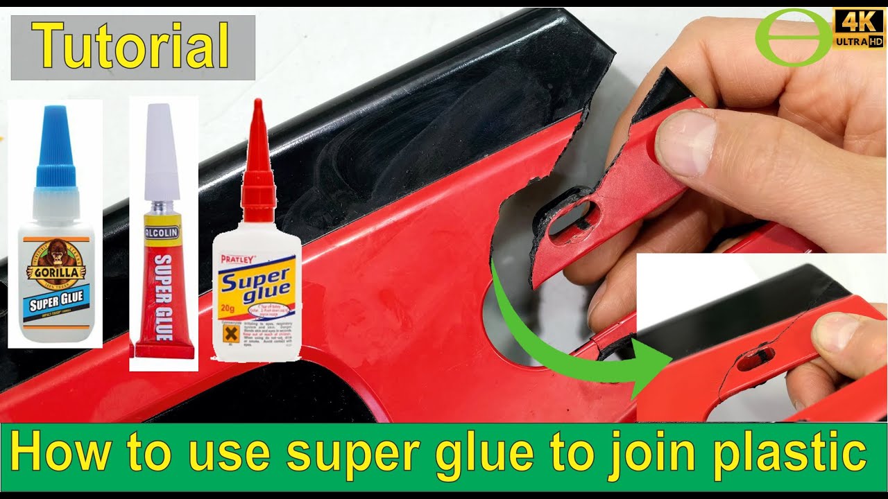 How to use super glue to fix / join broken plastic 