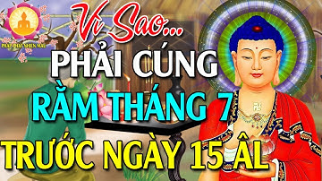 Cúng Rằm Tháng 7 Đúng Cách Giúp Gia Đình An Nhiên TÀI LỘC Kéo về ẦM ẦM # Rất Linh Nghiệm