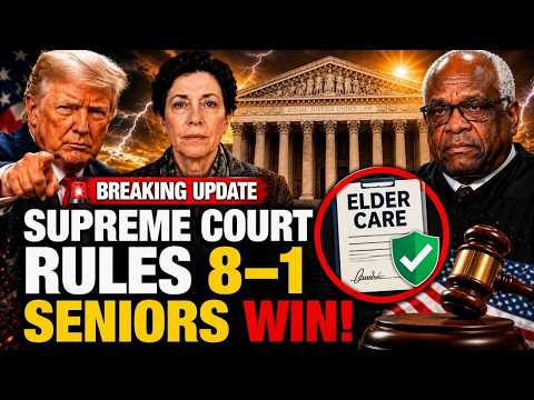 BREAKING Update : Supreme Court Rules (8-1) on Major Elder Care Case: What It Means for Seniors