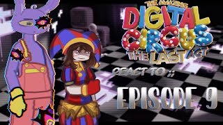 THE AMAZING DIGITAL CIRCUS REACT TO;; EPISODE 9 || (1/5) || NO SHIPS || Enjoy.