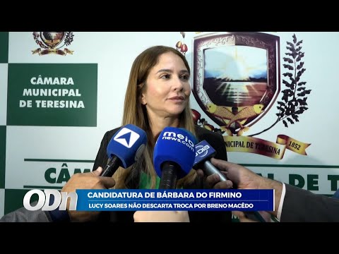 Candidatura de Bárbara do Firmino: Lucy Soares não descarta troca por Breno Macêdo 20 11 2025