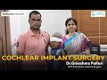 Cochlear Implant Surgery | Restoring Hearing, Transforming Lives at Amrita ENT