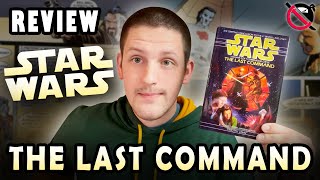 Star Wars: THE LAST COMMAND By Timothy Zahn BOOK REVIEW - Expanded Universe/Legends
