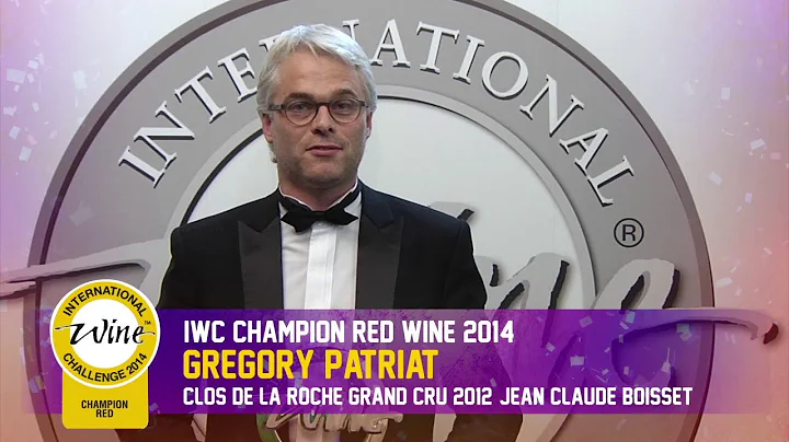 IWC2014 Champion Red Wine - Clos de la Roche Grand...