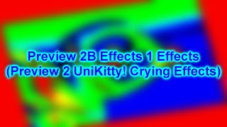 Preview 2B Effects 1 Effects | Preview 2 UniKitty! Crying Effects