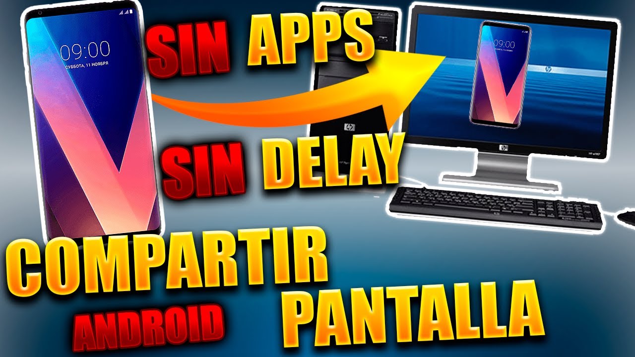 Compartir Pantalla de Android a PC sin Programas 📱 Método Gratis y ...