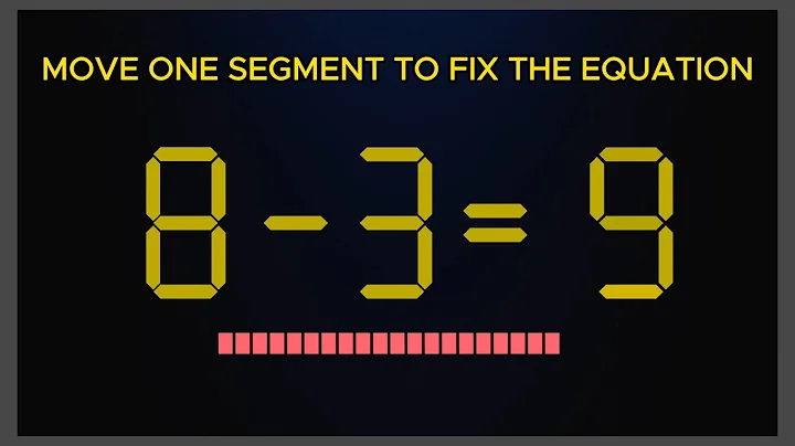PART 10: Move one segment to fix the equation.7 segments puzzle,