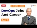 DevOps Day 15: DevOps Jobs And Career | How to Start Career in DevOps | Intellipaat