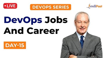 DevOps Day 15: DevOps Jobs And Career | How to Start Career in DevOps | Intellipaat