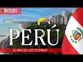 PERU | Así es PERÚ | El País de los Tesoros