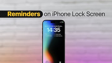 How to Show Reminders on iPhone Lock Screen
