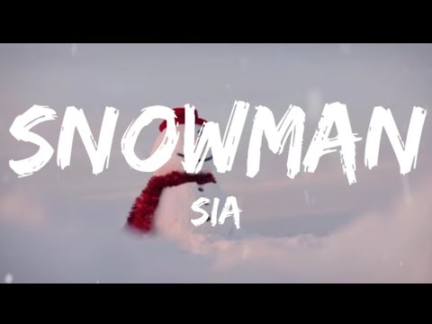 Snowman - SIA (Lyrics)