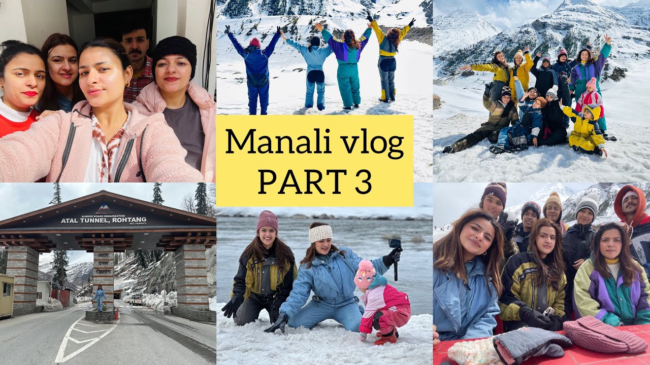MANALI VLOG PART 3