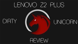 Dirty unicorns 8 0 for z2 plus review