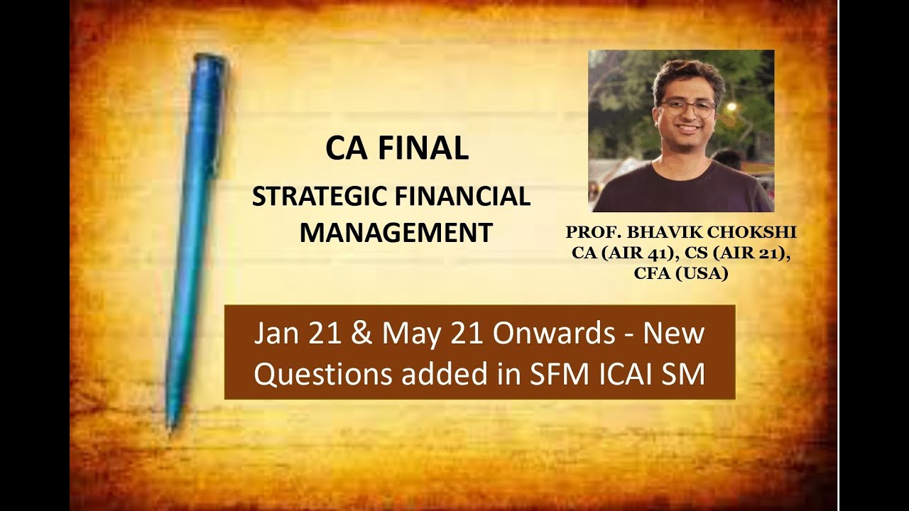 CA Final SFM I New Questions added in SFM ICAI SM I Jan 21 & May 21 Onwards