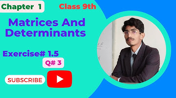 9th class mathematics chapter 1 exercise 1.5 Question#3||Determinant of Matrix|Qalab ka maqta||Mode