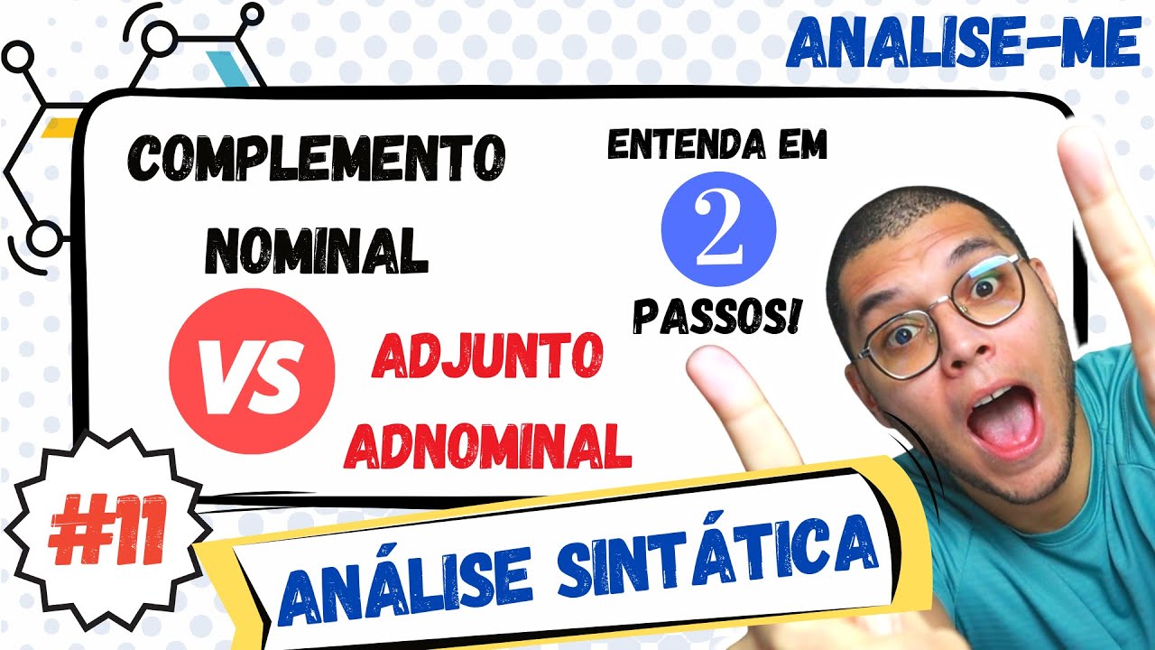 COMO DESCOBRIR SE É ADJUNTO OU COMPLEMENTO COM APENAS 2 PASSOS! ANÁLISE SINTÁTICA DO PERÍODO SIMPLES