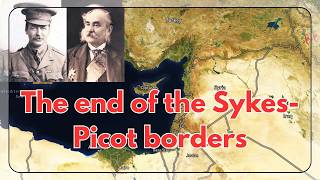 Redrawing the map of West Asia - the end of Sykes-Picot