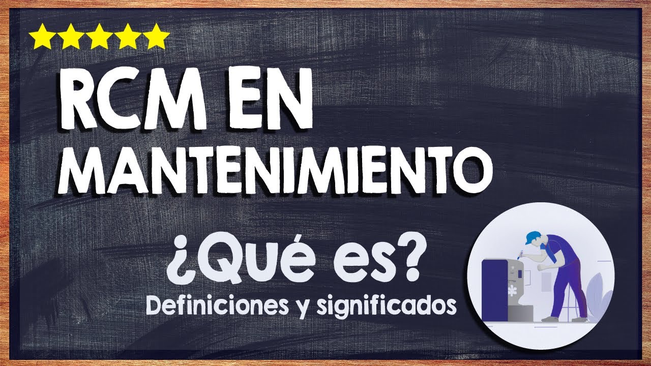 🙏 ¿Qué es RCM en mantenimiento? Cómo funciona el mantenimiento basado ...