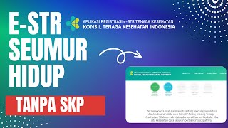Tanpa SKP Bisa Pembaharuan E-STR Hidup Seumur Hidup
