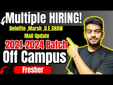 Off Campus Drive For 2024, 2023, 2022 Batch | Deloitte,Marsh,D.Eshaw Mail | Fresher Jobs |Kn Academy