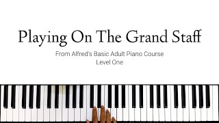 Playing On The Grand Staff ♪ Piano | Alfred's 1