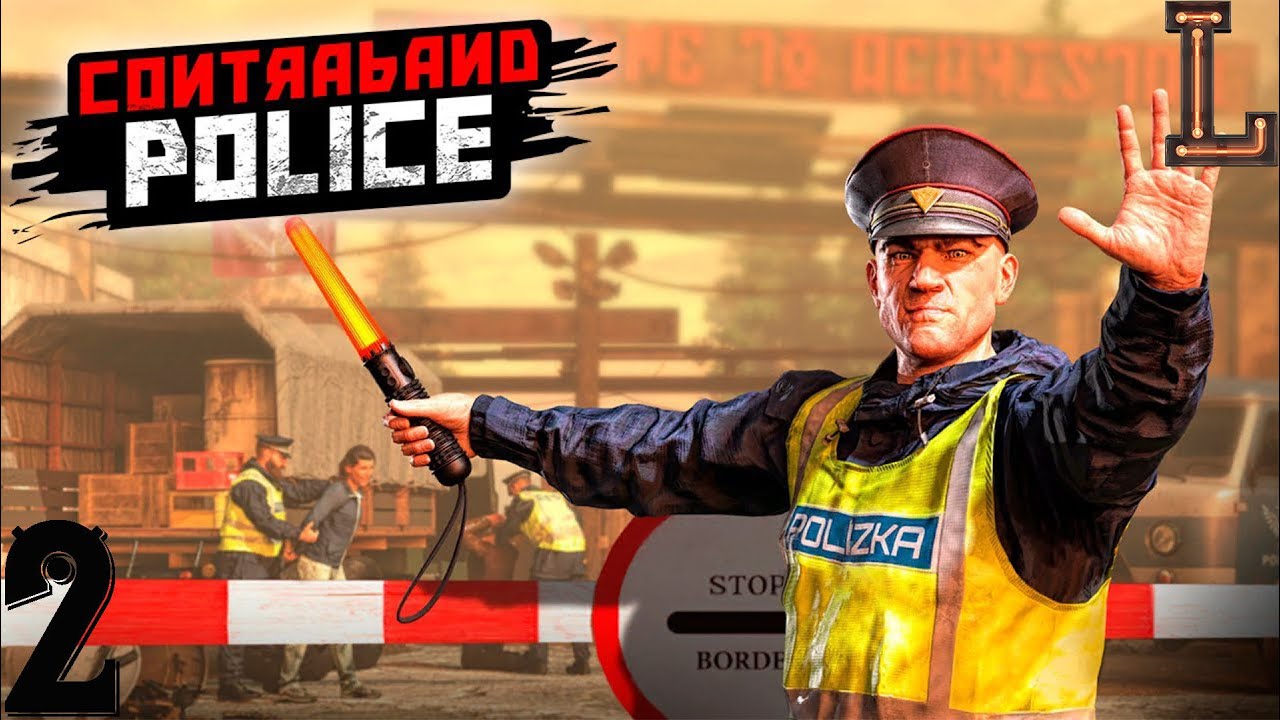 Contraband Police - играем за молодого пограничника на опасном кпп на границе двух государств! (ч.1)